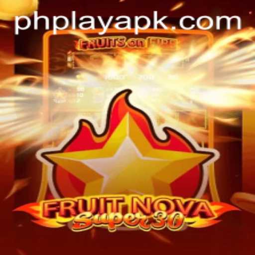 FruitrNovaSupe30: A Thrilling Journey into the World of PH PLAY Gaming